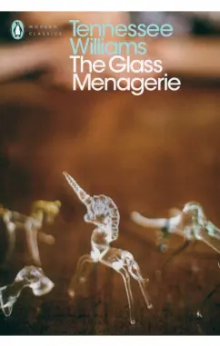 Tennessee Williams: The Glass Menagerie