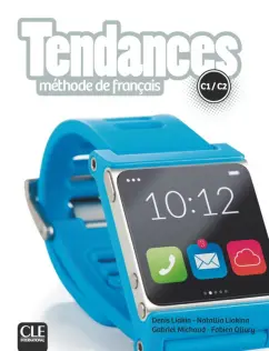 Liakin, Liakina: Tendances. Niveaux C1/C2. Livre de l'eleve + DVD-Rom