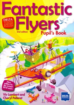 Lambert, Pelteret: Fantastic Flyers. Pupil's Book