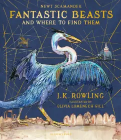Joanne Rowling: Fantastic Beasts and Where to Find Them