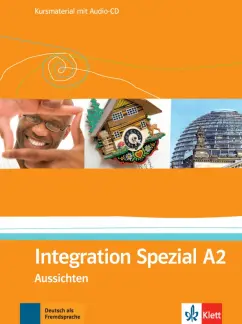 Baake, Fugert, Geiser: Aussichten. A2. Integration Spezial. Kursmaterial mit Audio-CD