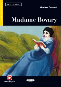 Gustave Flaubert: Madame Bovary. B1  + Audio + App