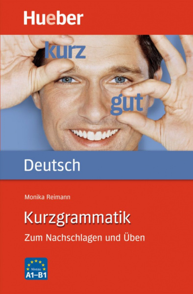 Monika Reimann: Kurzgrammatik Deutsch. Zum Nachschlagen und Üben