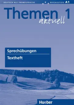 Ursula Wingate: Themen aktuell 1. Textheft Sprechubungen. Deutsch als Fremdsprache
