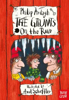 Philip Ardagh: The Grunts on the Run