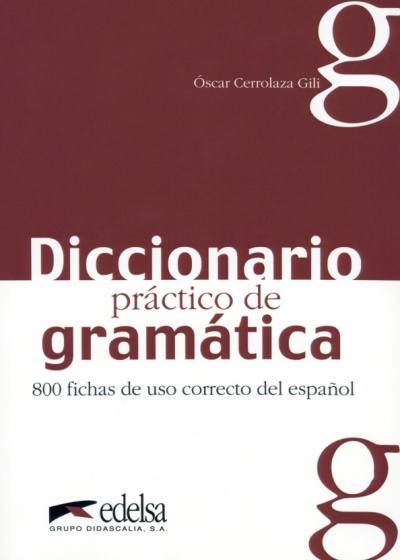 Oscar Gili: Diccionario práctico de la gramática