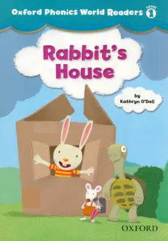 Kathryn O`Dell: Rabbit's House. Level 1