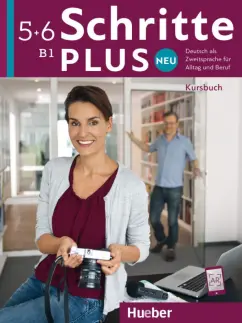 Hilpert, Orth-Chambah, Kerner: Schritte plus Neu 5+6. Kursbuch. Deutsch als Zweitsprache für Alltag und Beruf