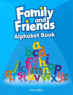 Family and Friends. Alphabet Book