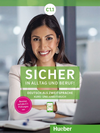 Perlmann-Balme, Matussek, Schwalb: Sicher in Alltag und Beruf! C1.1. Kursbuch + Arbeitsbuch. Deutsch als Zweitsprache