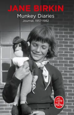 Jane Birkin: Munkey Diaries. Journal, 1957-1982