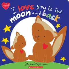 Sandra Magsamen: I Love You to the Moon and Back