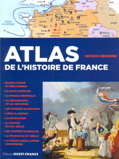 Patrick Merienne: Atlas de l'histoire de France