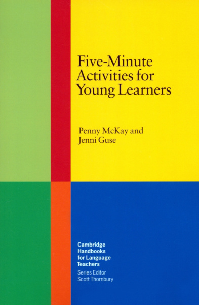 McKay, Guse: Five-Minute Activities for Young Learners