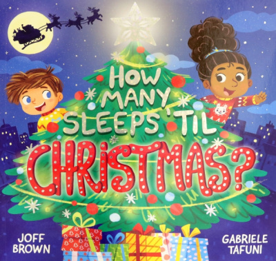 Joff Brown: How Many Sleeps 'til Christmas?