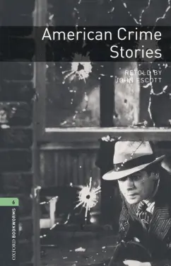 American Crime Stories. Level 6. B2-C1