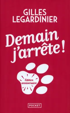 Gilles Legardinier: Demain, j'arrete!