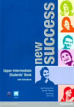 Carr, Parsons, Moran: New Success. Upper Intermediate. Student's Book with ActiveBook. B2-B2+ (+CD)