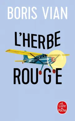 Boris Vian: L'Herbe rouge