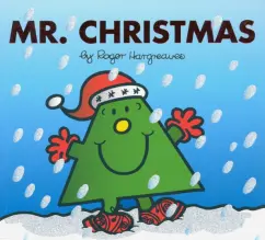 Roger Hargreaves: Mr. Men. Mr. Christmas