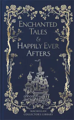 Andersen, Перро, Гримм: Enchanted Tales & Happily Ever Afters