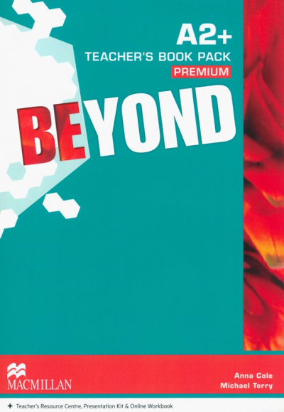Cole, Terry: Beyond. A2+. Teacher's Book Premium Pack (+DVD, +CD)
