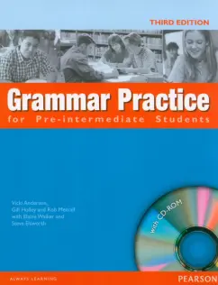 Anderson, Holley, Metcalf: Grammar Practice for Pre-Intermediate Students. 3rd Edition. Student Book without Key (+CD)