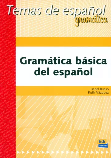 Bueso, Vazquez: Gramática básica del español