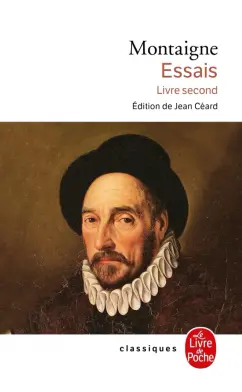 Montaigne de: Essais. Livre second