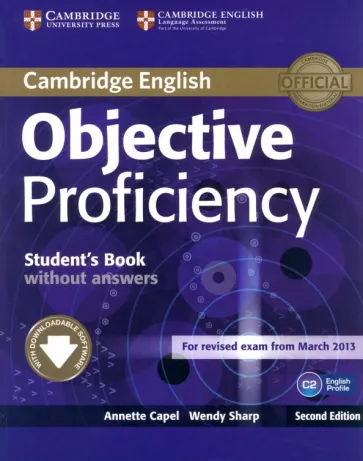 Capel, Sharp: Objective. Proficiency. 2nd Edition. Student's Book without Answers with Downloadable Software
