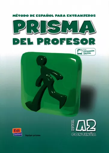 Alba, Arambol, Blanco: Prisma A2. Continúa. Libro del profesor