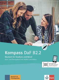Braun, Fugert, Jin: Kompass DaF. B2.2. Kurs- und Übungsbuch mit Audios und Videos online. Deutsch für Studium und Beruf