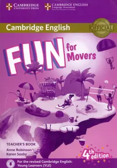 Robinson, Saxby: Fun for Movers. 4th Edition. Teacher’s Book with Downloadable Audio