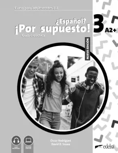 Rodriguez, Sousa: Nuevo ¿Español? ¡Por supuesto! 3 A2+. Guía didáctica