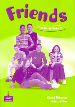 Skinner, Kilbey: Friends. Level 2. Workbook