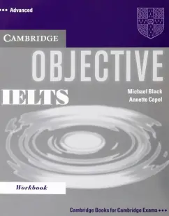 Black, Capel: Objective. IELTS. Advanced. Workbook