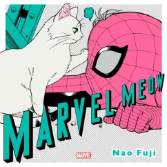 Fuji, Nakazawa: Marvel Meow
