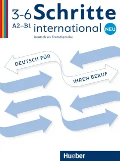 Bosch, Dahmen, Haas: Schritte international Neu 3–6. Deutsch für Ihren Beruf. Kopiervorlagen. Deutsch als Fremdsprache