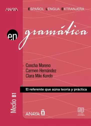 Moreno, Hernandez, Kondo: Gramática. Nivel medio B1