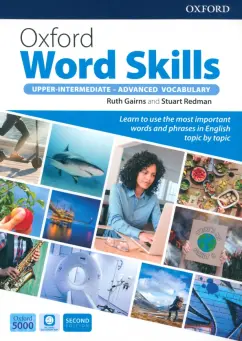 Gairns, Redman: Oxford Word Skills. Upper-Intermediate-Advanced Vocabulary. Student's Book with App and Answer Key