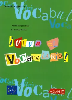 Rodriguez, Sol: Viva El Vocabulario! Iniciacion