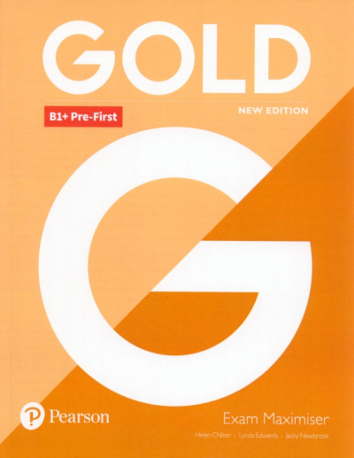 Chilton, Edwards, Newbrook: Gold. New Edition. Pre-First. Exam Maximiser without Key