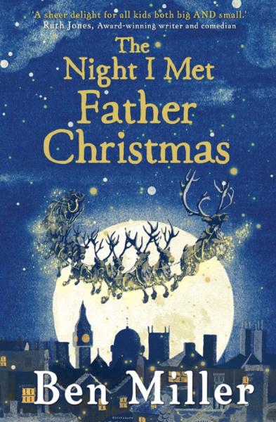 Ben Miller: The Night I Met Father Christmas