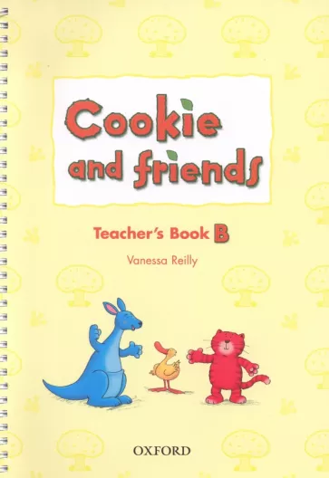 Vanessa Reilly: Cookie and Friends. Level B. Teacher's Book