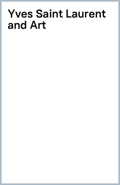 Yves Saint Laurent and Art