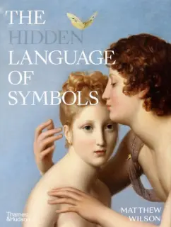 Matthew Wilson: The Hidden Language of Symbols