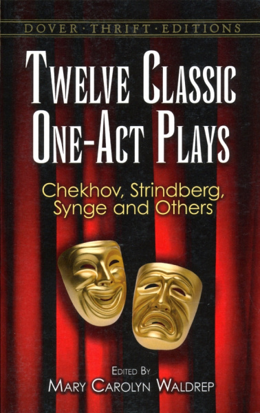 Moliere, Чехов, Уайльд: Twelve Classic One-Act Plays