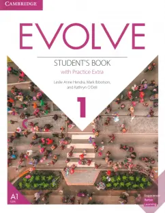 Hendra, Ibbotson, O`Dell: Evolve. Level 1. Student's Book with Practice Extra