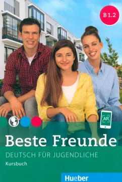 Georgiakaki, Schumann, Graf-Riemann: Beste Freunde B1.2. Kursbuch. Deutsch für Jugendliche. Deutsch als Fremdsprache