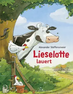 Alexander Steffensmeier: Lieselotte lauert